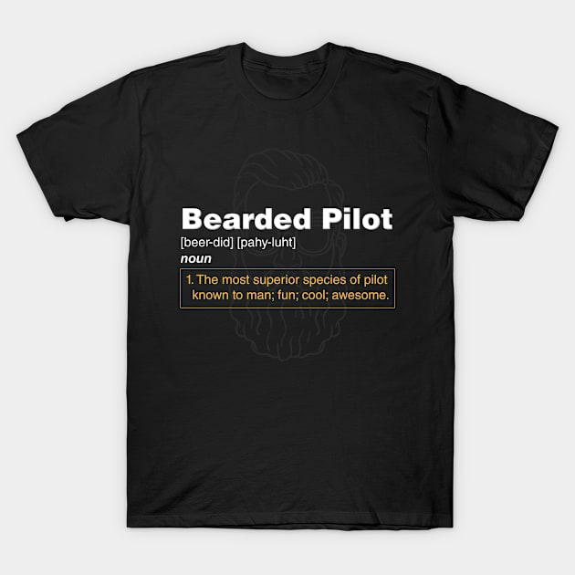 Bearded Pilot The Most Superior Species of Pilot Known to Man T-Shirt by seiuwe